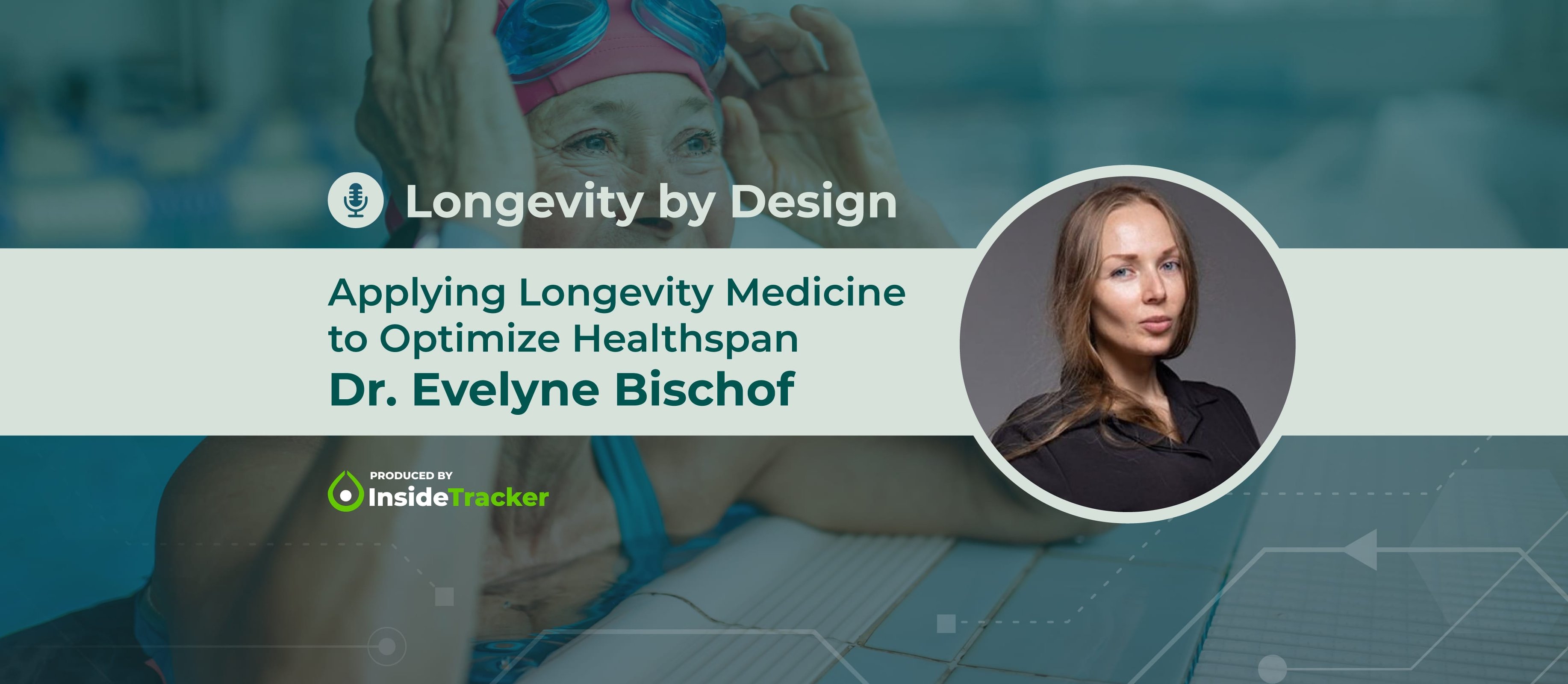 Dr. Evelyne Bischof—Applying Longevity Medicine to Optimize Healthspan